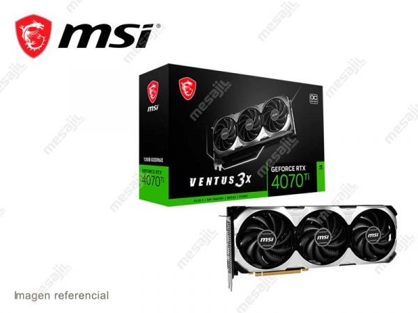 Tarjeta Grafica MSI NVIDIA GeForce RTX 4070 Ti VENTUS 3X 12GB GDDR6X